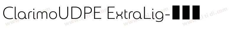 ClarimoUDPE ExtraLig字体转换